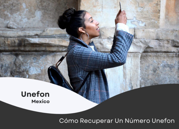 Cómo obtener de nuevo mi número Unefon México ➤ Sencillo en tan solo 2 pasos