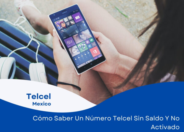 ¿Cómo puedo conocer mi número Telcel en México? ➤ Aunque no tenga saldo y en menos de 3 minutos