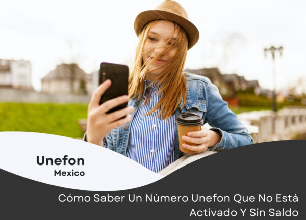 ¿Cómo puedo averiguar mi número Unefon en México? ➤ Sin tener saldo y en tan sólo 3 minutos.